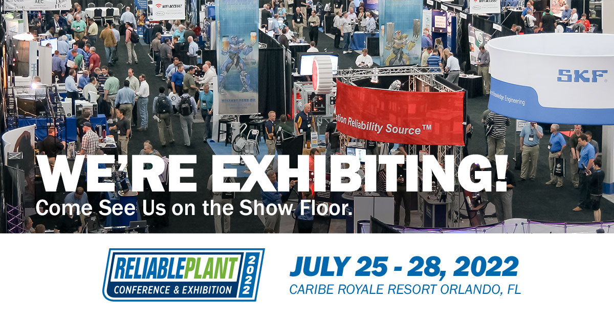We are exhibiting at Reliable Plant 2022 